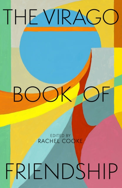 Book cover of: Virago Book of Friendship. By: Rachel Cooke