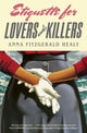 Etiquette for Lovers and Killers 9780349127347 Anna Fitzgerald Healy