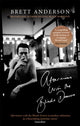 Book cover of: Afternoons with the Blinds Drawn. By: Brett Anderson