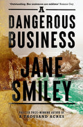 A Dangerous Business