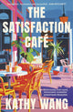 Satisfaction Cafe, 'Insightful, necessary and beautiful' Ann Patchett 9780349147253 Kathy Wang