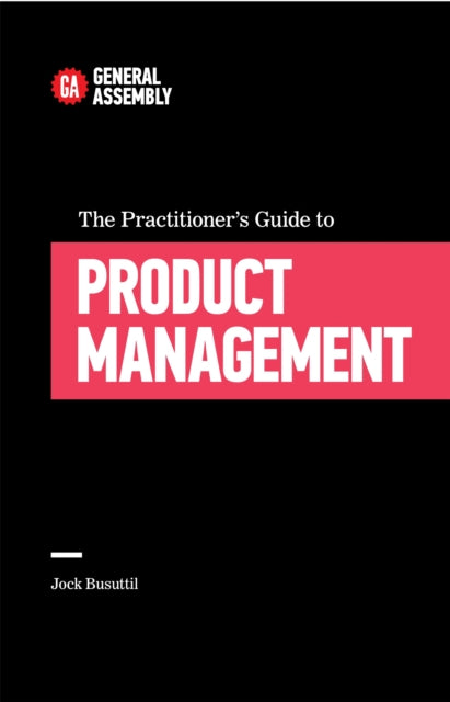 Book cover of: Practitioner's Guide To Product Management. By: Jock Busuttil