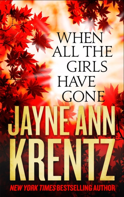 Book cover of: When All the Girls Have Gone. By: Jayne Ann Krentz