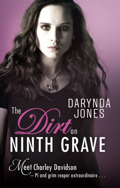 Book cover of: Dirt on Ninth Grave. By: Darynda Jones