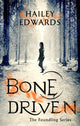 Book cover of: Bone Driven. By: Hailey Edwards