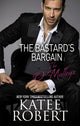 Book cover of: The Bastard's Bargain. By: Katee Robert