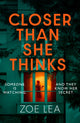 Book cover of: Closer Than She Thinks. By: Zoe Lea