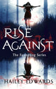 Book cover of: Rise Against. By: Hailey Edwards