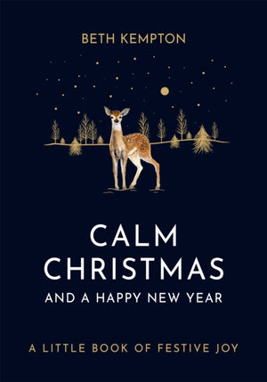 Calm Christmas and a Happy New Year, A little book of festive joy