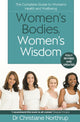 Book cover of: Women's Bodies, Women's Wisdom. By: Christiane Northrup