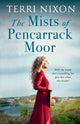 Book cover of: Mists of Pencarrack Moor. By: Terri Nixon