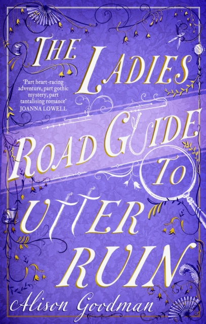 Book cover of: Ladies Road Guide to Utter Ruin. By: Alison Goodman