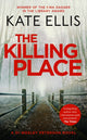 Book cover of: The Killing Place. By: Kate Ellis