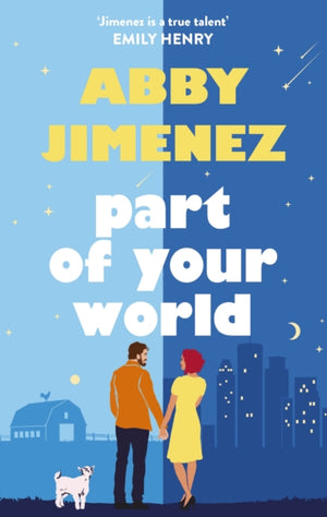 Part of Your World, an irresistibly hilarious and heartbreaking romantic comedy