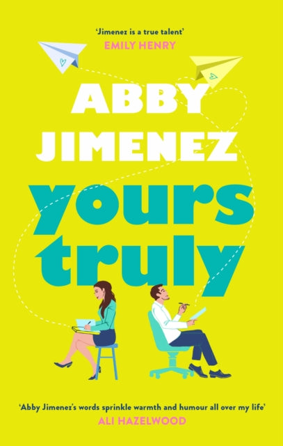 Yours Truly, A charming and hilarious second-chance rom-com from the author of THE FRIEND ZONE 9780349433820 Abby Jimenez