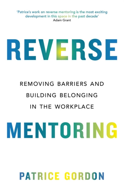 Book cover of: Reverse Mentoring. By: Patrice Gordon
