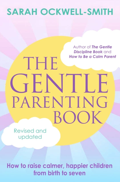 Book cover of: Gentle Parenting Book. By: Sarah Ockwell-Smith