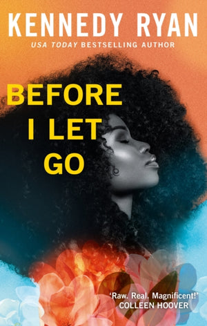 Before I Let Go, the perfect angst-ridden romance