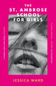 Book cover of: St. Ambrose School for Girls. By: J. Byrd