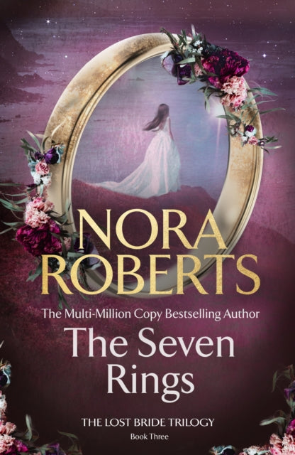 Seven Rings (The Lost Bride Trilogy Book 3) 9780349437552 Nora Roberts