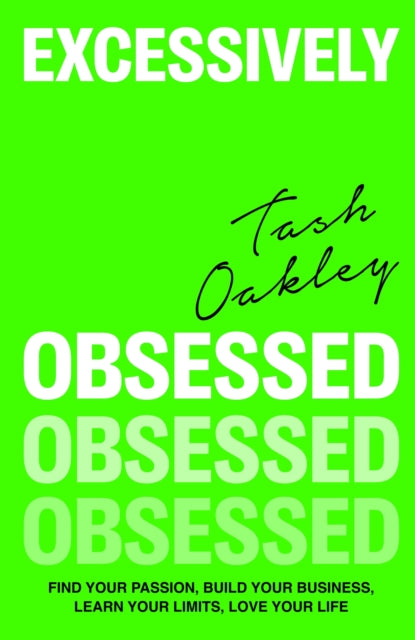 Book cover of: Excessively Obsessed. By: Natasha Oakley
