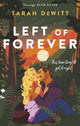 Left of Forever, A second-chance romance with yearning, angst and a road trip to HEA 9780349439013 Tarah DeWitt