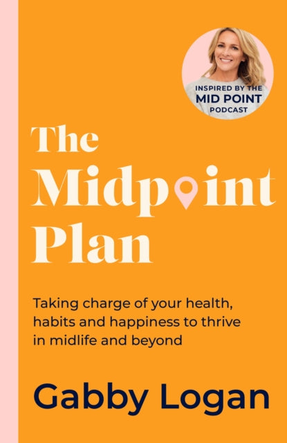 Book cover of: Midpoint Plan. By: Gabby Logan