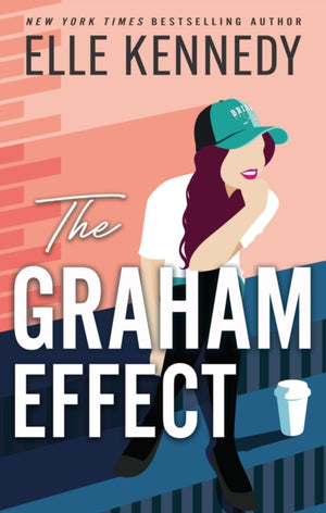 Graham Effect, The addictive, must-read hockey romance from TikTok sensation, Elle Kennedy!