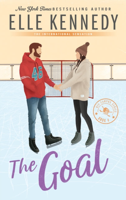 Goal, The addictive sports romance from TikTok sensation and bestselling author, Elle Kennedy!