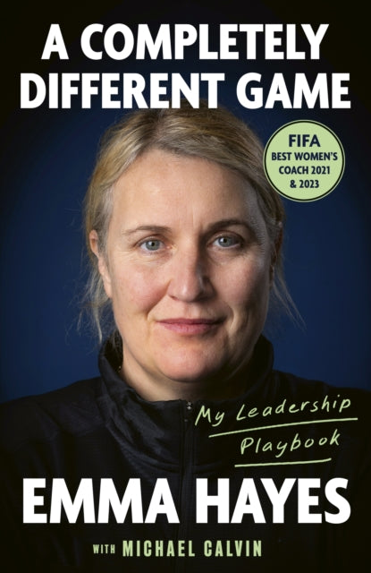 Completely Different Game, My Leadership Playbook