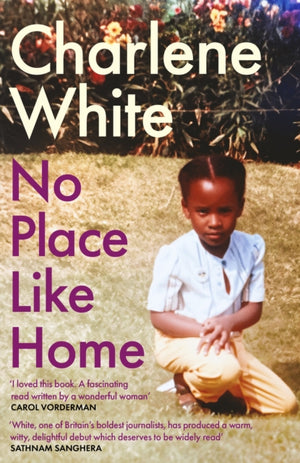 No Place Like Home, ‘A universal message … Warm, witty and delightful’ SATHNAM SANGHERA