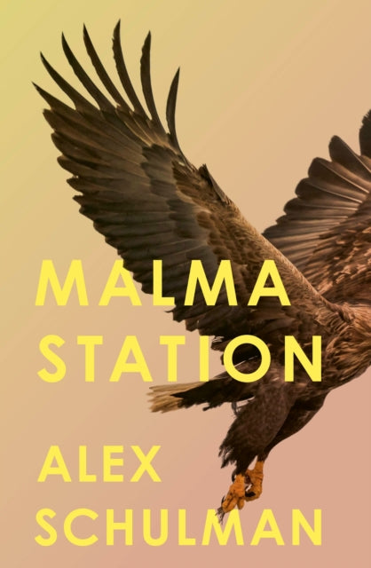 Book cover of: Malma Station. By: Alex Schulman