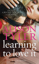 Book cover of: Learning To Love It. By: Alison Tyler