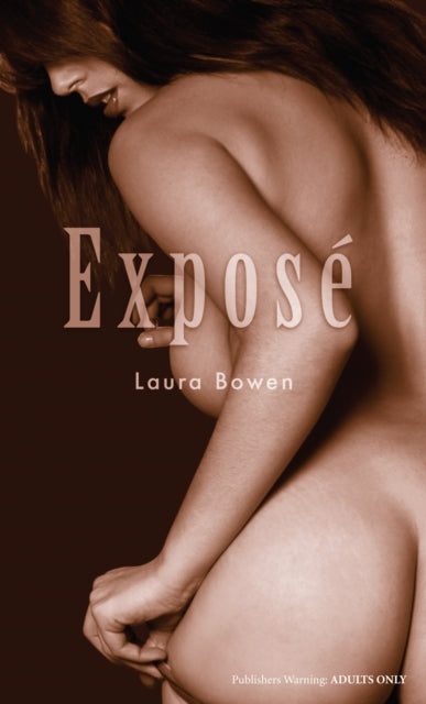 Book cover of: Expose. By: Laura Bowen