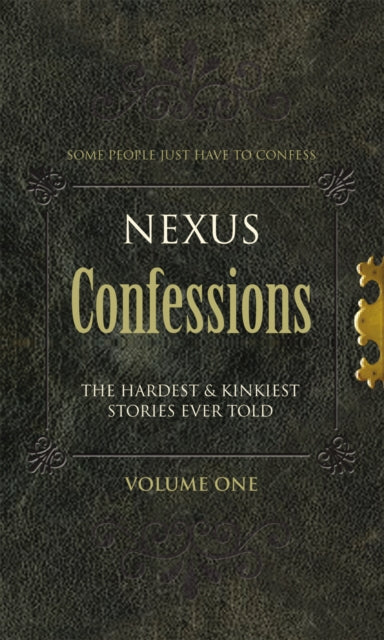 Book cover of: Nexus Confessions: Volume One. By: Various