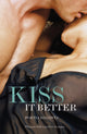 Book cover of: Kiss it Better. By: Portia da Costa