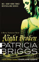 Book cover of: Night Broken. By: Patricia Briggs