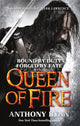 Book cover of: Queen of Fire. By: Anthony Ryan