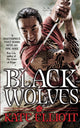Book cover of: Black Wolves. By: Kate Elliott