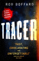 Book cover of: Tracer. By: Rob Boffard