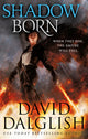 Book cover of: Shadowborn. By: David Dalglish