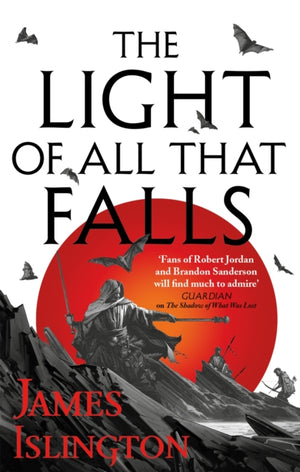Light of All That Falls, Book 3 of the Licanius trilogy