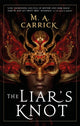 Book cover of: Liar's Knot. By: M. A. Carrick