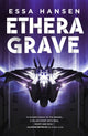 Book cover of: Ethera Grave. By: Essa Hansen