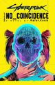 Cyberpunk 2077: No Coincidence 9780356518213 Rafal Kosik