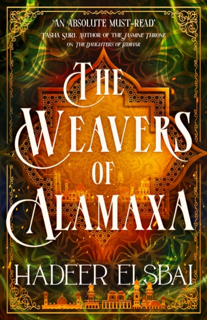 Book cover of: Weavers of Alamaxa. By: Hadeer Elsbai
