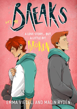 Breaks Volume 1, The enemies-to-lovers queer webcomic sensation . . . that's a little bit broken