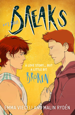 Breaks Volume 3, The final chapter in the enemies-to-lovers queer webcomic sensation . . . that's a little bit broken