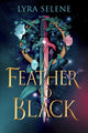 Book cover of: Feather So Black. By: Lyra Selene