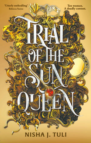 Trial of the Sun Queen, the sizzling and addictive fantasy romance sensation